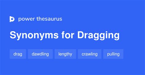 dragged synonym|dragging down synonym.